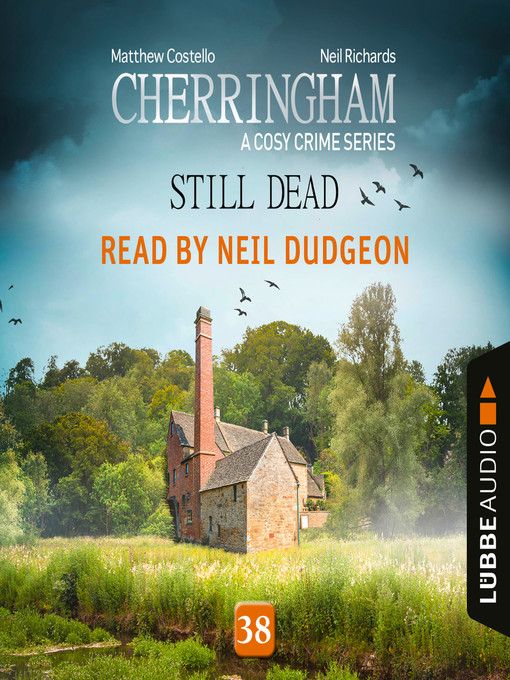 Title details for Still Dead--Cherringham--A Cosy Crime Series, Episode 38 by Matthew Costello - Wait list